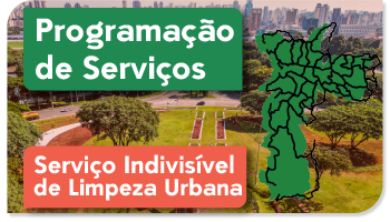 Na foto a praça Campo de Bagatelle aparece ao fundo. Na lateral o mapa da cidade de São Paulo. As palavras, programação de serviços e serviço indivisível de limpeza urbana aparecem